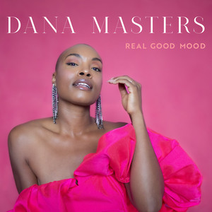 Dana Masters - Real Good Mood